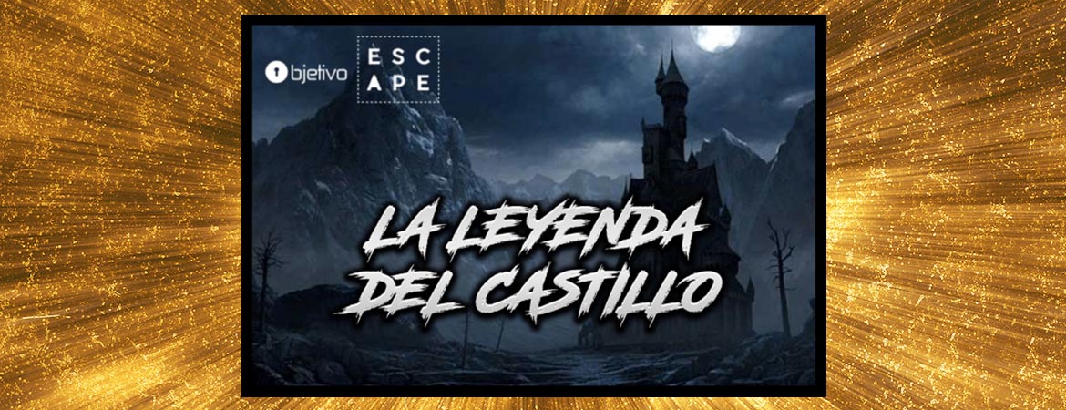 ▷ Opinión Objetivo Escape | LA LEYENDA DEL CASTILLO (CERRADO)