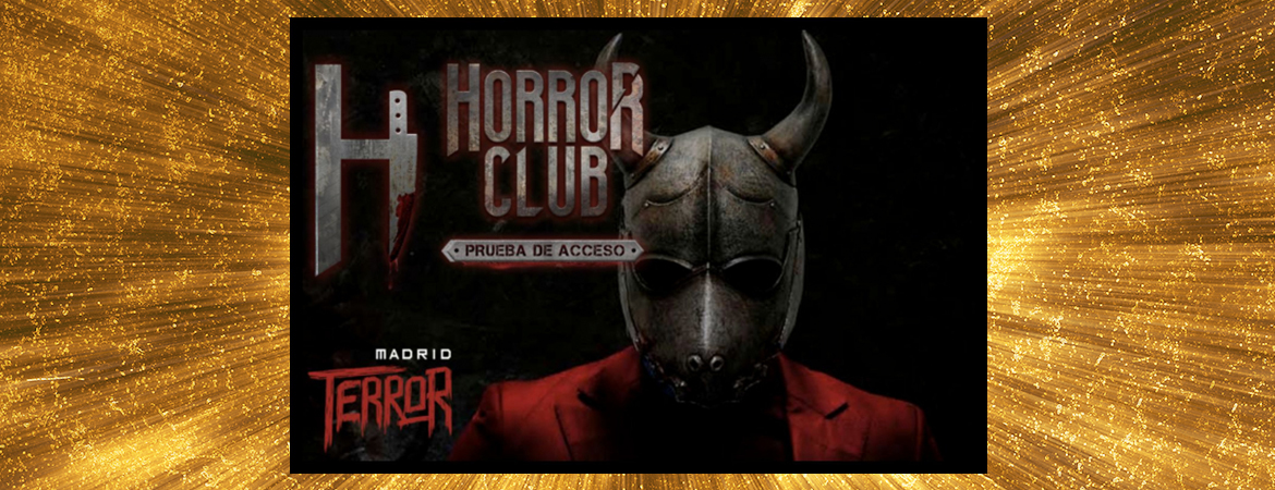 ▷ Madrid Terror | HORROR CLUB (Extreme)